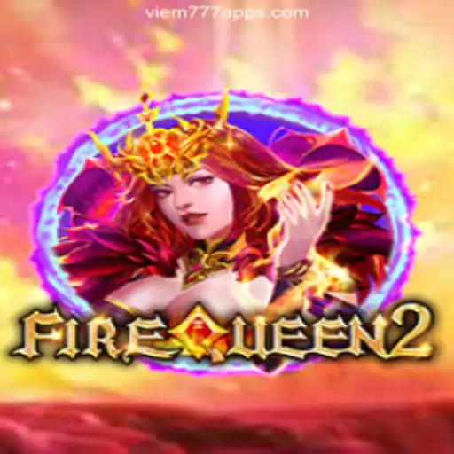 FireQueen2: Ignite Your Luck on VIEM777.com Platform