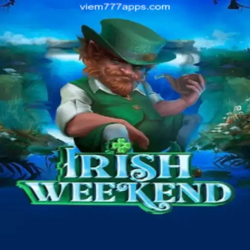 Exploring the Excitement of IrishWeekend on the VIEM777.com Platform